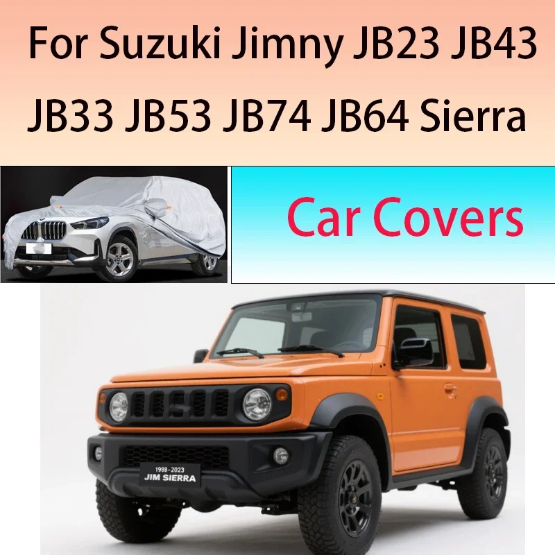 

For Suzuki Jimny JB23 JB43 JB33 JB53 JB74 Outdoor Protection Full Car Covers Snow Cover Sunshade Waterproof Dustproof Exterior