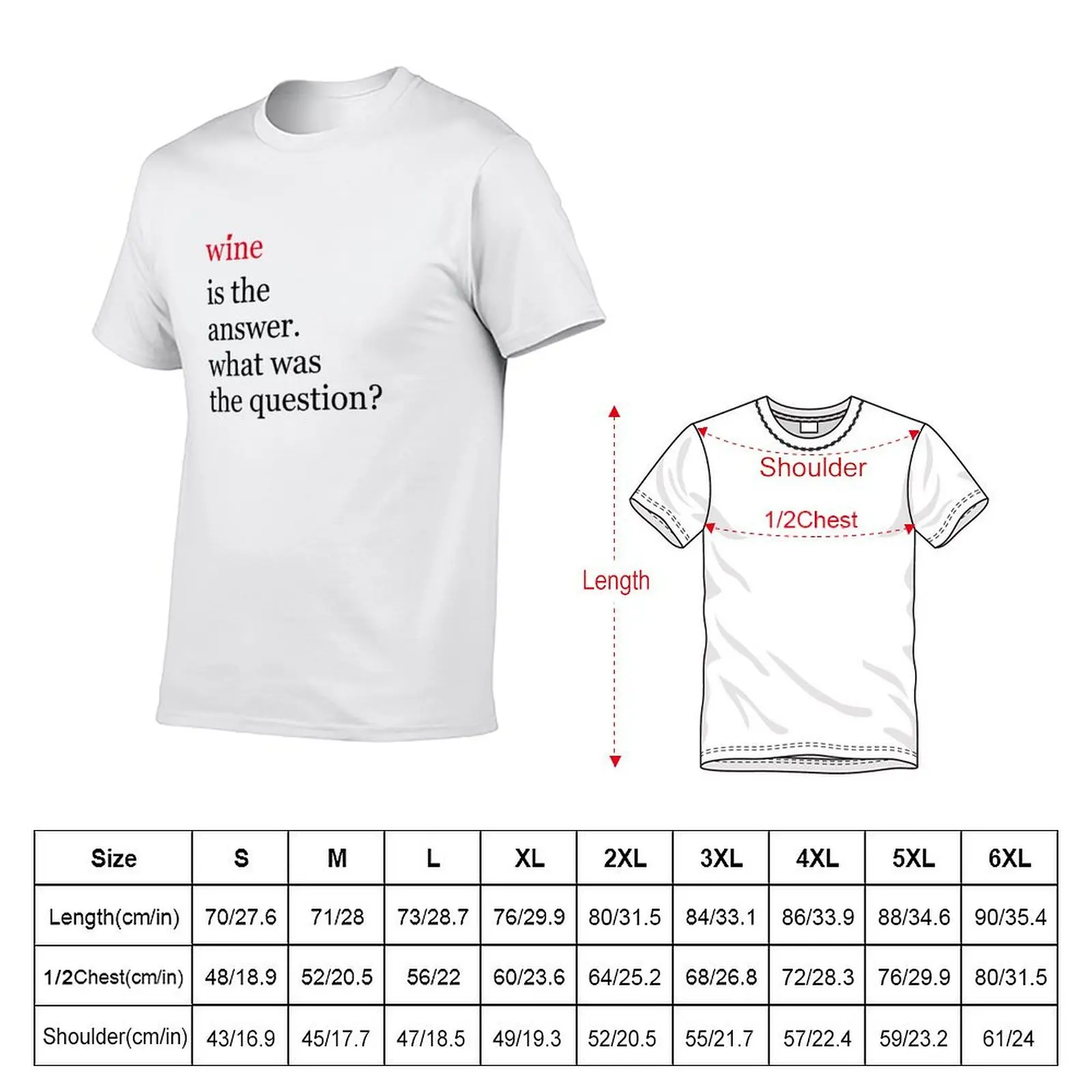 Wine is the answer. What was the question? Funny wine T-Shirt Basic Solid Tee for Daily Use