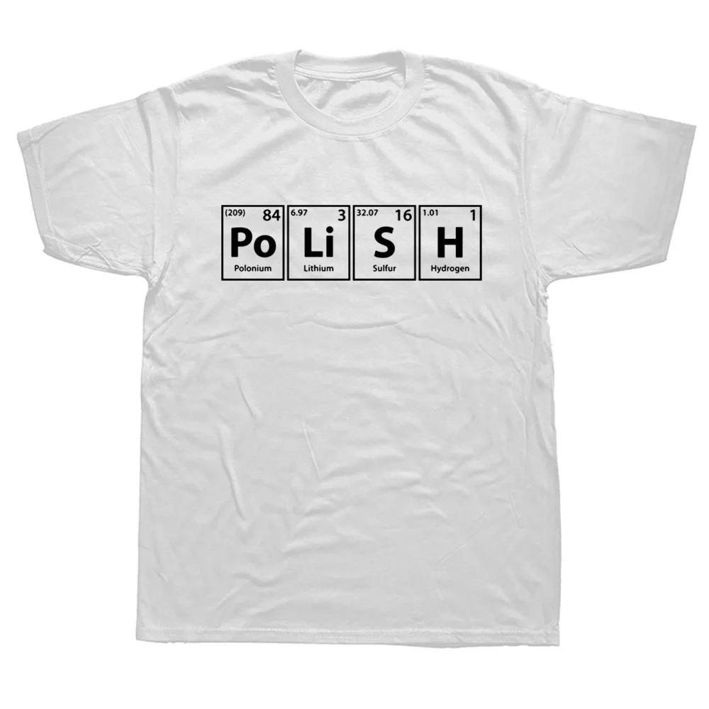 Funny Polish Periodic Spelling Poland Birthday Unisex  Printed T-shirt Tops Fashion Vintage Cool Short Sleeve T Shirts Camisetas