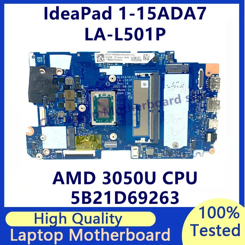 GLS1A/GLS1B LA-L501P For Lenovo IdeaPad 1-15ADA7 Laptop Motherboard With 3050U CPU 4GB-RAM 128GB-SSD 5B21D69263 100% Tested Good