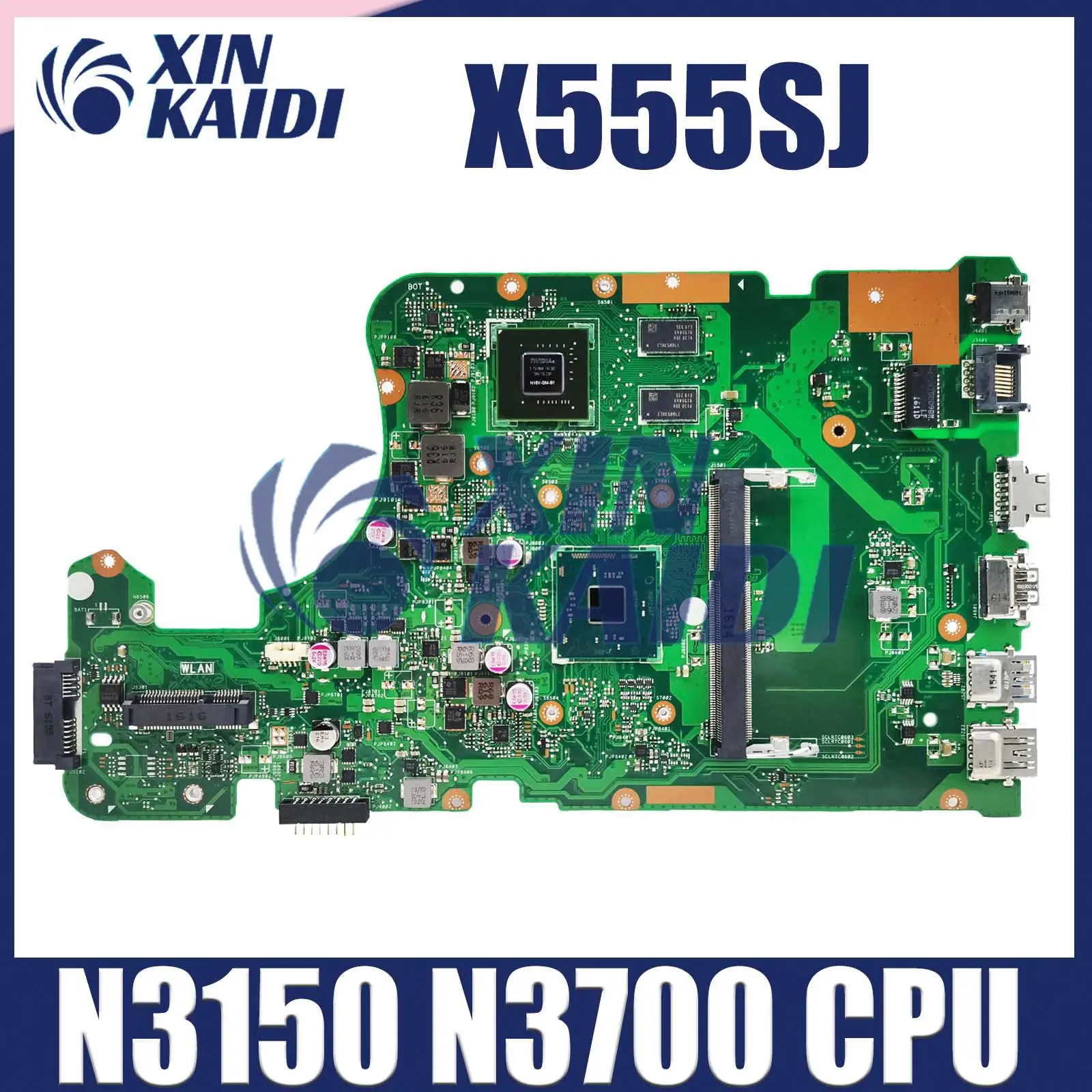 

Notebook Mainboard For ASUS X555SJ K555SJ A555SJ K555S Laptop Motherboard CPU N3150 N3700 GPU GT920M DDR3 100% tested work