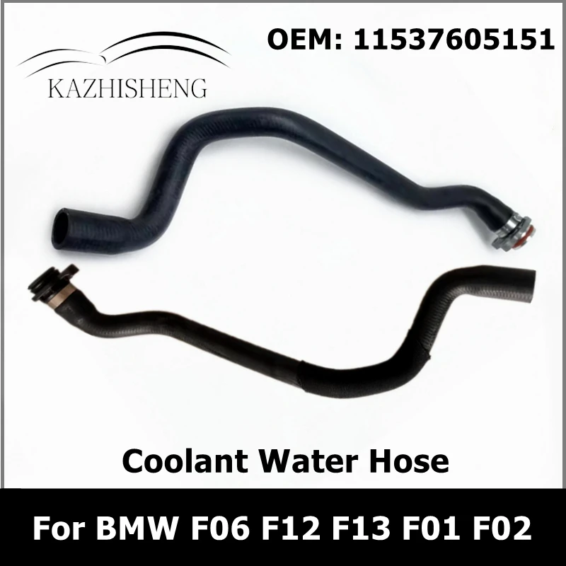 11537605151 Coolant Water Pipe Radiator Hose for BMW F06 F12 F13 F01 F02