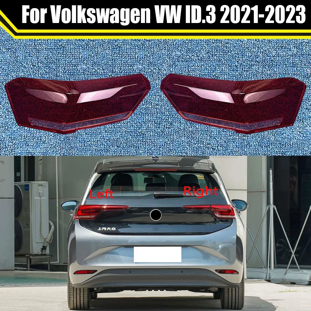 

Автомобильный задний фонарь для Volkswagen VW ID.3 2021 2022 2023, задний фонарь автомобиля, задний фонарь, крышка, абажур, прозрачная лампа, крышки