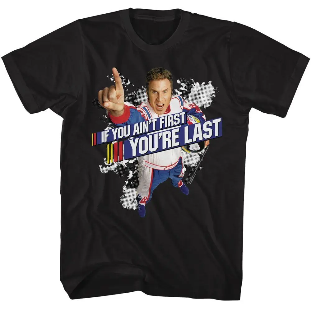 Talladega Nights Aint First Movie T Shirt