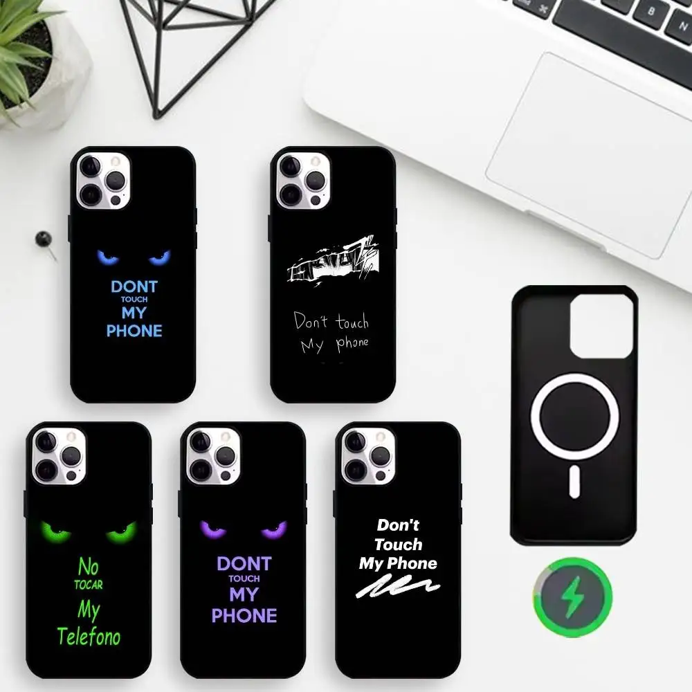 

Don't touch my phone Phone Case For iPhone17,16,15,14,13,12,Wireless charging protective case soft cover