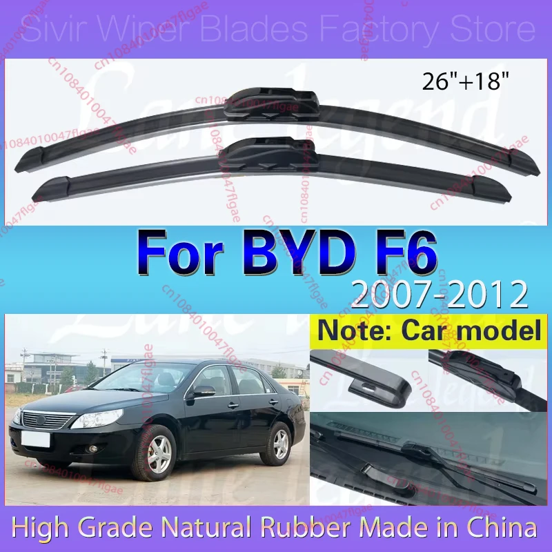 

For BYD F6 2007 - 2012 Car Wiper Blade Windshield Rubber Front Window Wiper 26"+18" LHD Auto Accessories 2008 2009 2010 2011