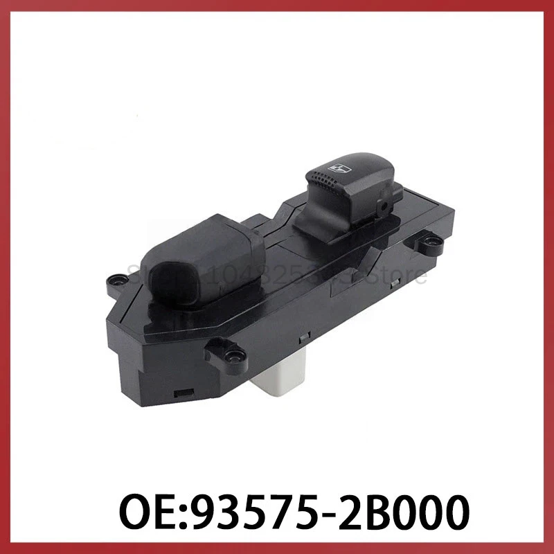 

93575-2B000 for Hyundai Santa Fe Glass Regulator Switch Power Window Regulator Switch
