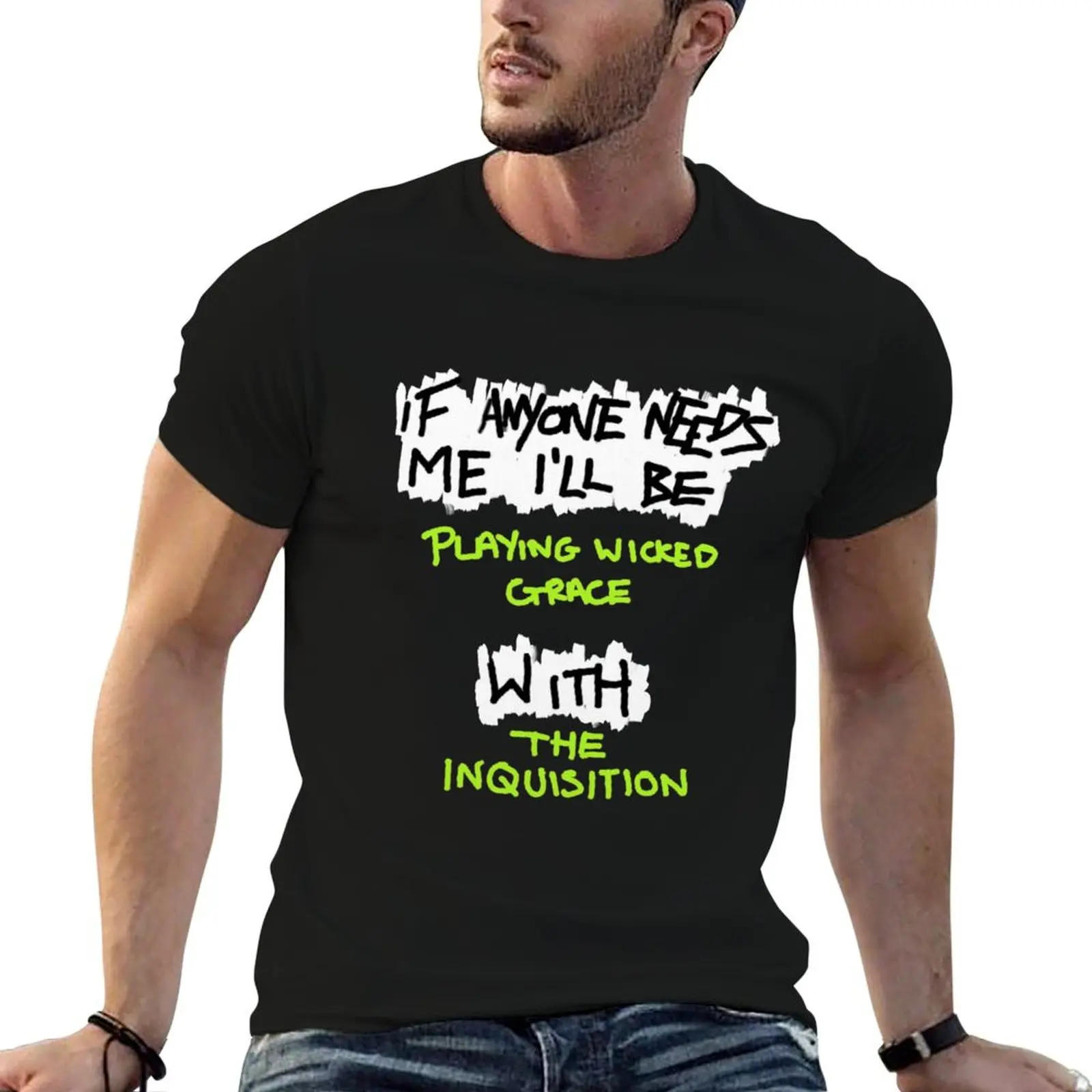 Si quelqu'un a besoin de moi - T-shirt The Inquisition, t-shirt d'été cool et confortable