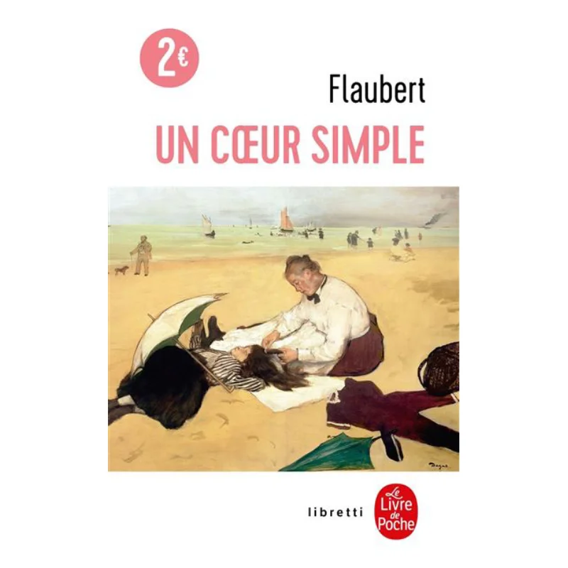 Le Livre De Poche LibrettiUn Coeur Simple Gustave Flaubert Le Livre De Poche 9782253136422 Book