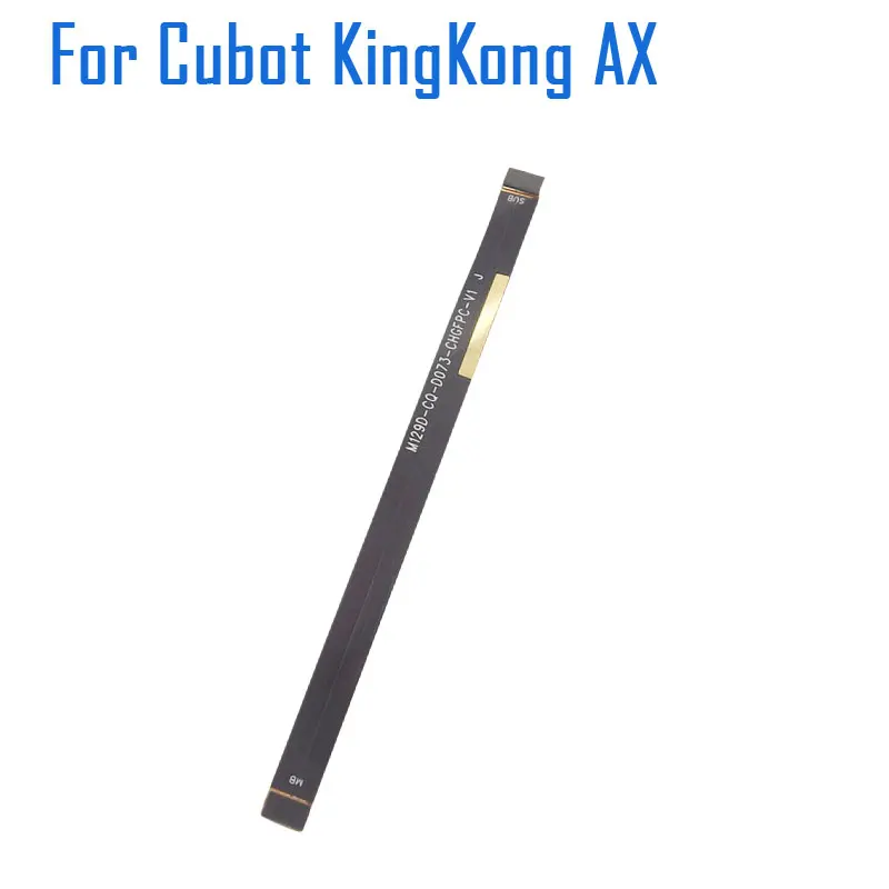 New Original Cubot KingKong AX Main FPC Fast Charging FPC flex FPC Accessories For CUBOT King Kong AX Smart Phone