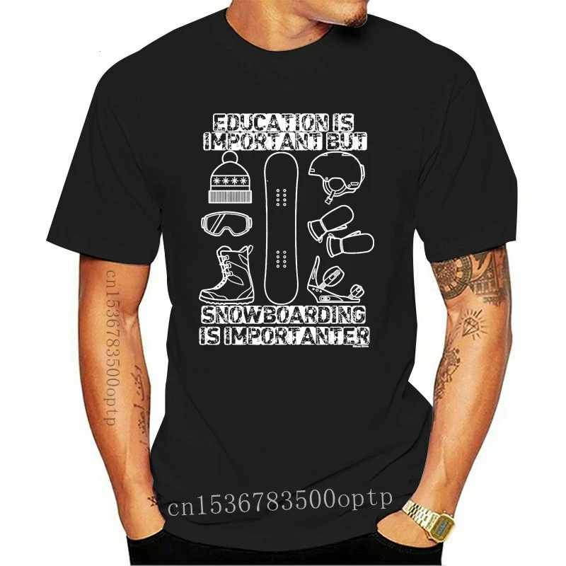 Education Is Important Snowboard Is Importanter T Shirt Mens Ladies Unisex Fuun Cool Casual  T Shirt Men Unisex New