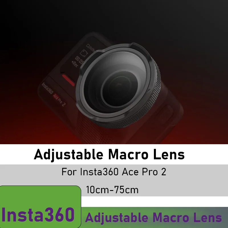 

Регулируемый макрообъектив для Insta360 Ace Pro 2, оптическое стекло, аксессуар для съемки крупным планом, 10-75 см