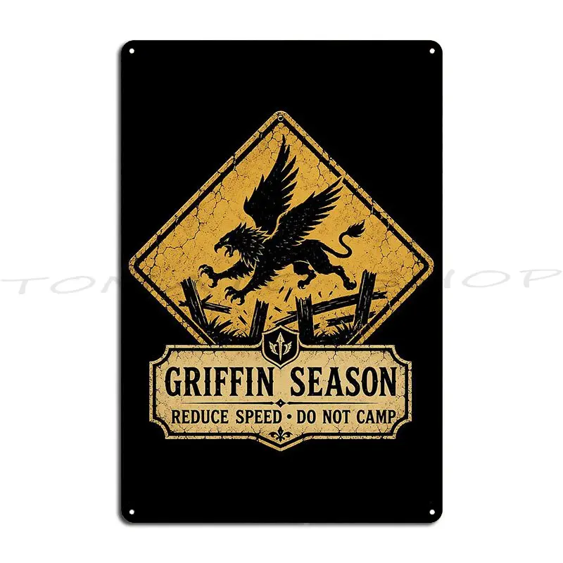 Griffin Season Roadside Hazard Metal Sign Classic Wall Plaque Decoration Retro Designs Tin Sign Poster