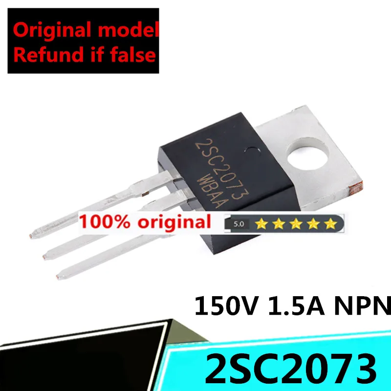 

brand 10pcs original genuine 2SC2073 TO-220 150V 1.5A NPN transistor triode