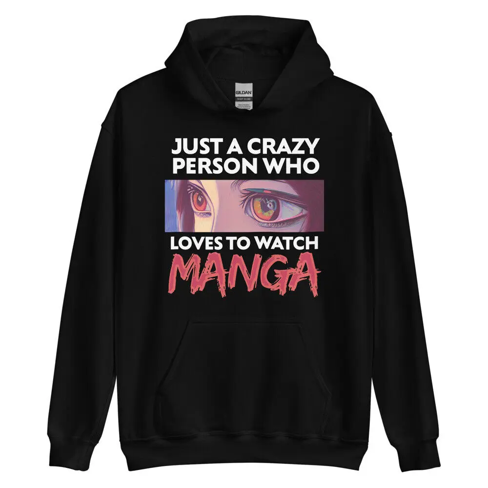 

CRAZY MANGA PERSON Unisex Hoodie Sweatshirt Winter Girl Anime Senpai Hooded Warm