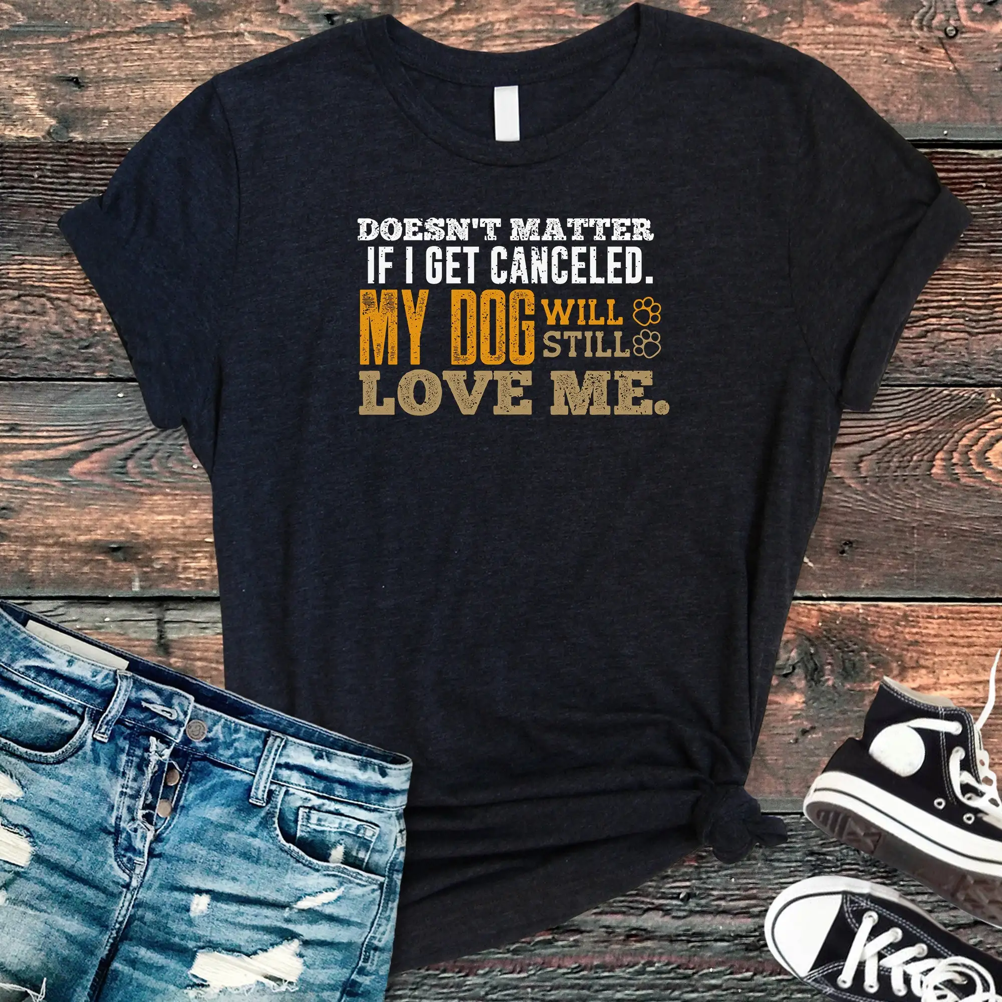 Dogs Lover T Shirt Getting Canceled Cancel Culture Funny Dog Owner