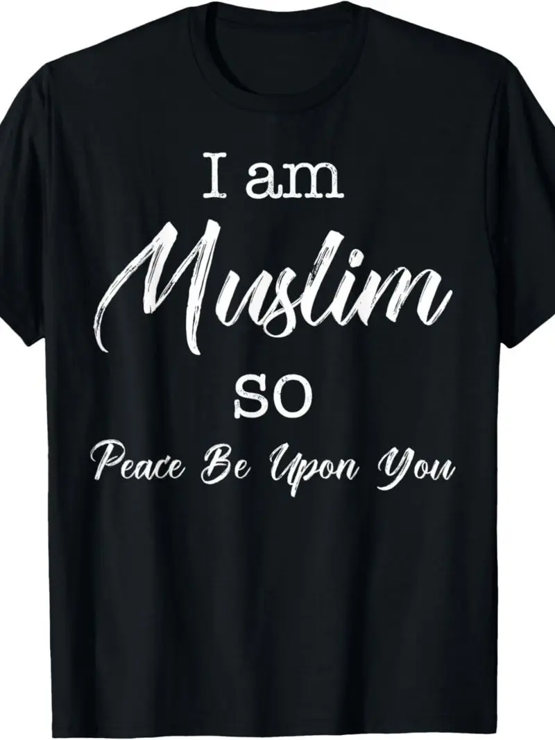 Men's Islamic T-Shirt I Am Muslim May Peace Be Upon You Arabic Text Glossy Muslim Clothing Suitable For Ramadan Fasting Wear
