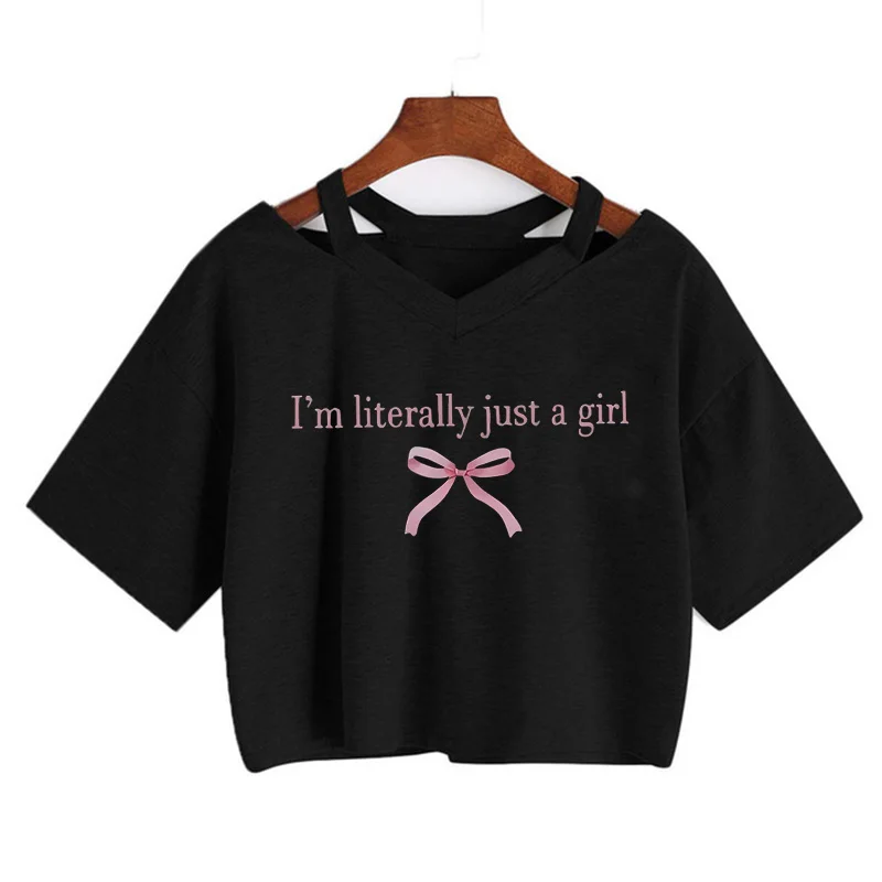 I'm Literally Just A Girl Print Crop Tops Summer New 90 's Funny Y2k T-Shirt for Women Graphic Cropped T Shirt Vintage Clothing