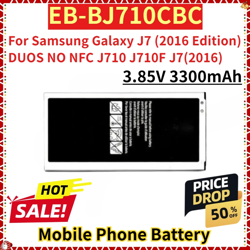 

For Samsung Galaxy J7 (2016 Edition) DUOS NO NFC J710 J710F J7(2016) New Replacement Phone Battery 3.85V 3300mAh EB-BJ710CBC