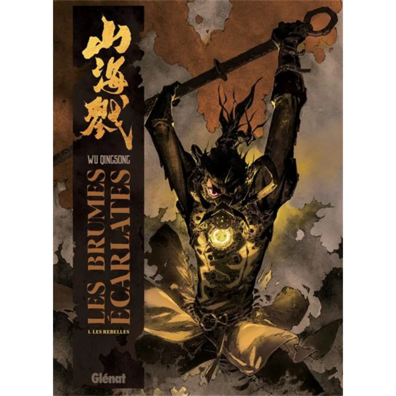 

Les Brumes Ecarlates Les Rebelles Tome 01 Qing Song Wu Glenat France 9782344044612 Book