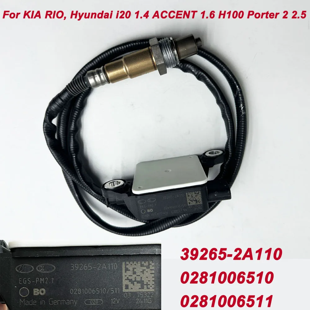 High Quality Diesel PM Particle Sensor 39265-2A110 392652A110 0281006511 0281006510 For KIA RIO Hyundai i20 ACCENT H100 Porter