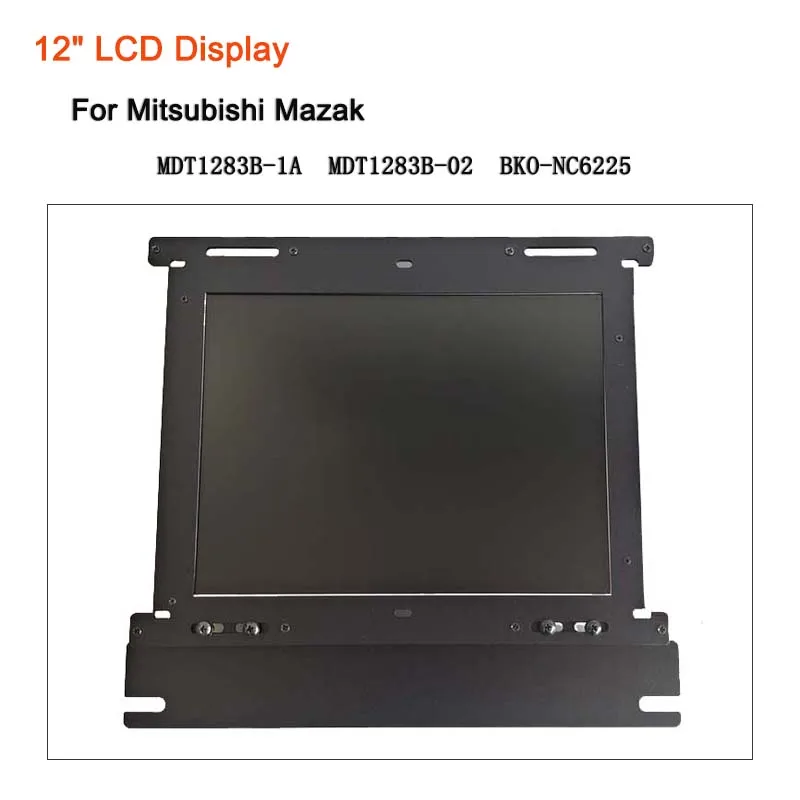 12 Inch MDT1283B-1A Industrial LCD Display Replacement For Mazak Mitsubishi Monitor MDT1283B-02 BKO-NC6225 CRT Plug And Play