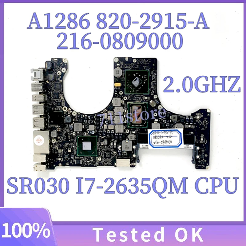 

820-2915-A 2.0GHz Mainboard For APPLE A1286 Laptop Motherboard 216-0809000 With SR030 I7-2635QM CPU SLJ4P HM65 100% Working Well