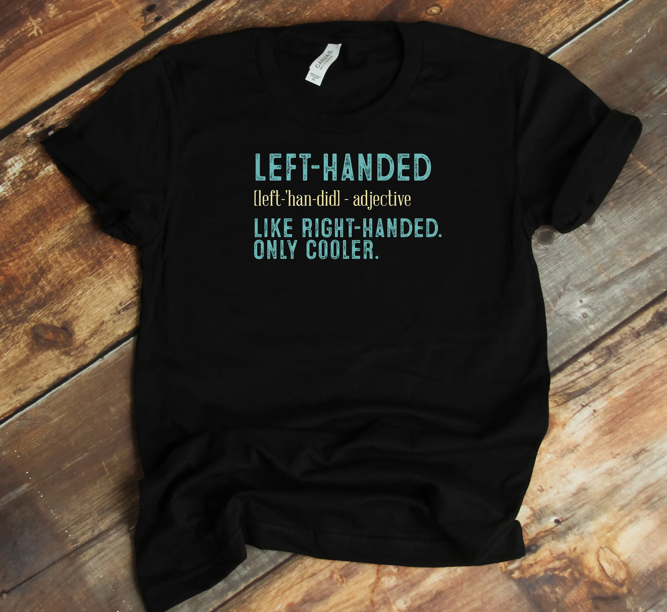 Lefty T Shirt Cool Lefties Definition Funny Proud Left Handed