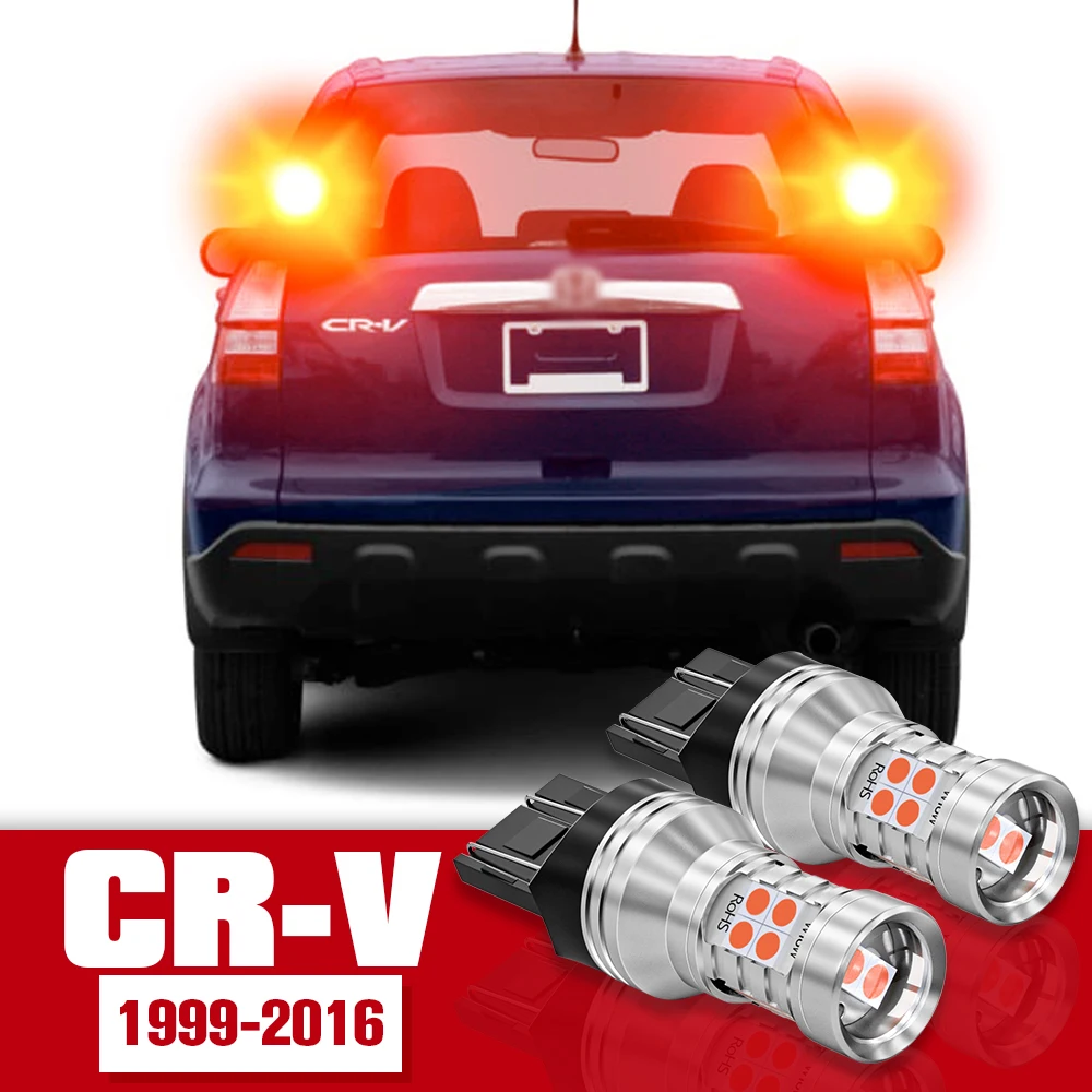 

2pcs LED Accessories Brake Light Bulb Lamp For Honda CR-V CR V CRV 1999-2016 2005 2006 2007 2008 2009 2010 2011 2012 2013 2014