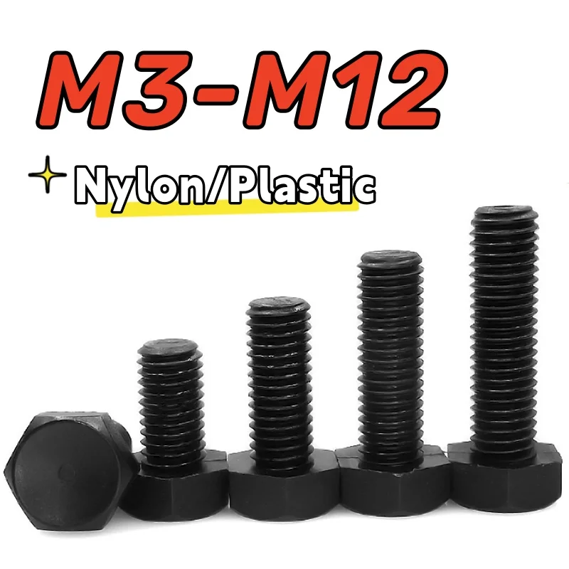 10-100szt Nylonowe czarne zewnętrzne śruby z łbem sześciokątnym M3 M4 M5 M6 M8 M10 M12 Plastikowe śruby sześciokątne do izolacji cieplnej / elektrycznej