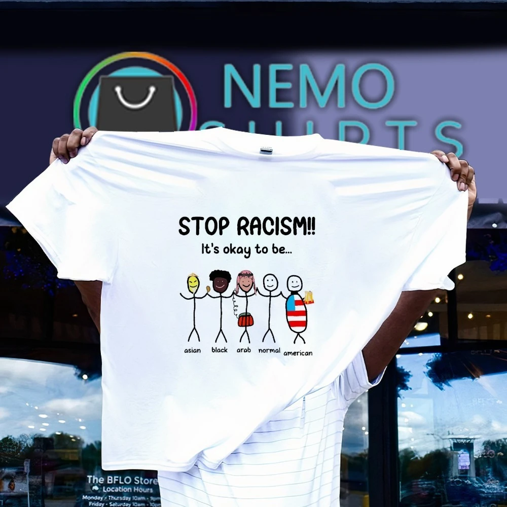 Stop Racism It's Okay To Be Asian Black Arab Normal American Funny Anti-Racism Tee Short Sleeve O-Neck T-Shirt Summer Streetwear