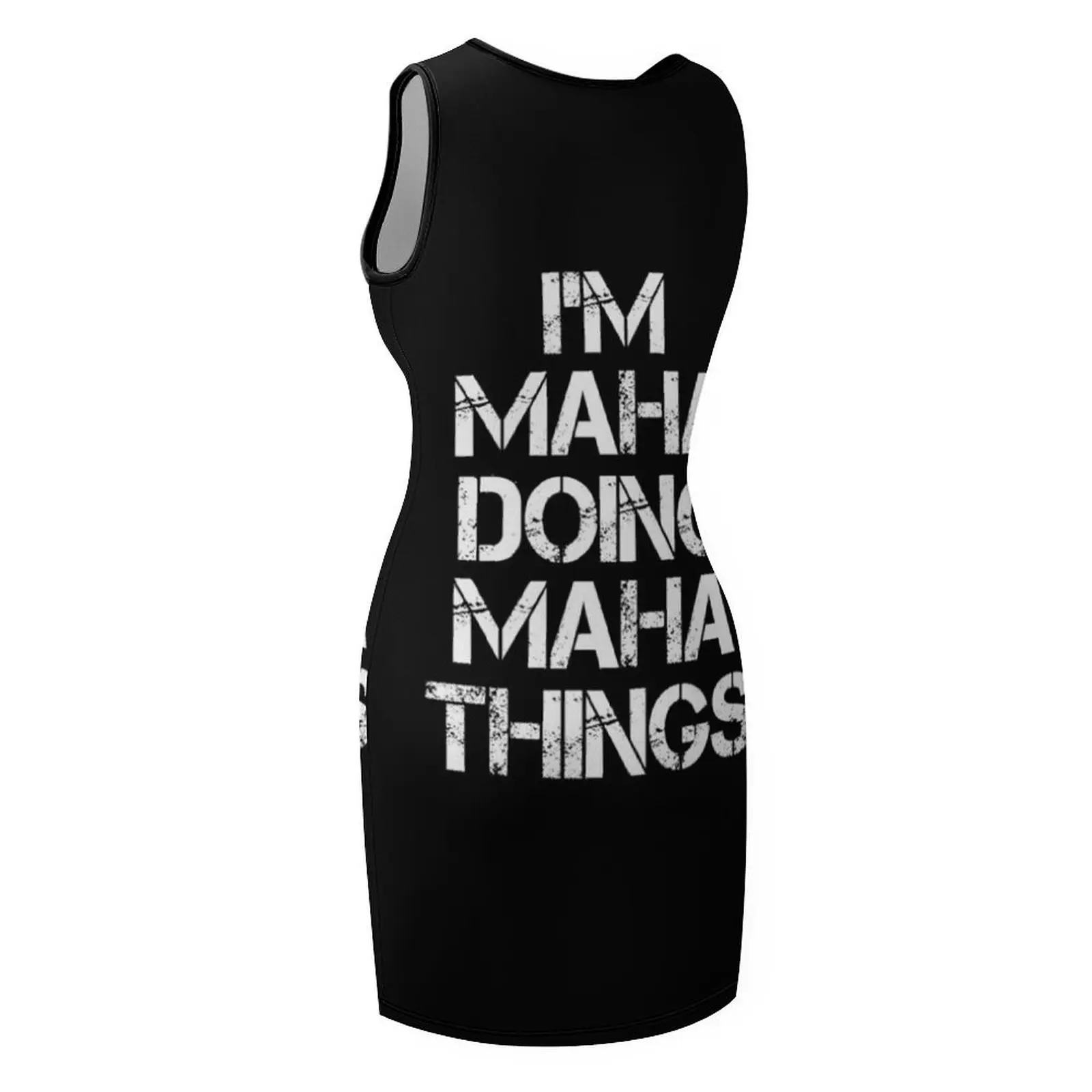 Maha Name T Shirt - I'm Maha Doing Maha Things Name Gift Item Tee Sleeveless Sundress elegant guest wedding dress