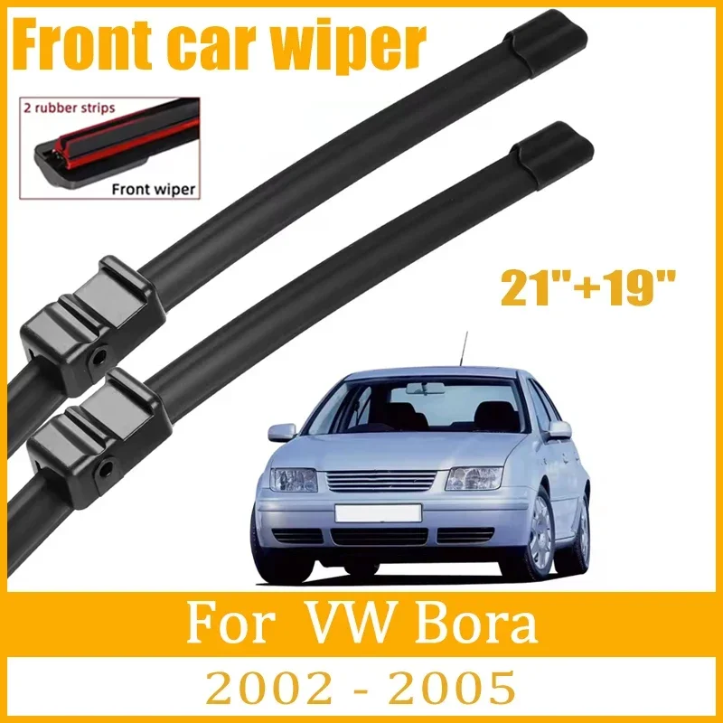 

For Volkswagen Bora 2002 - 2005 2003 2004 Wiper Front Wiper Blades Windshield Windscreen Window Brush 21"+19"Car Accessories