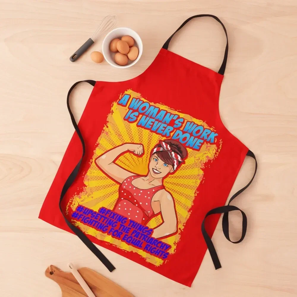 

Feminist Woman, A Woman's Work Is Never Done Apron Hairdressing Hairdresser Accessories Household Items Kitchen Apron