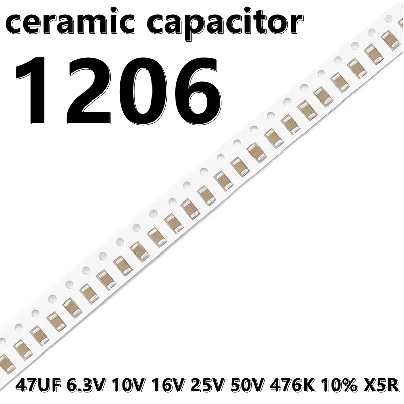 

(10 шт.) керамические конденсаторы 1206 47UF 6,3 V 10V 16V 25V 50V 476K 10% X5R SMD