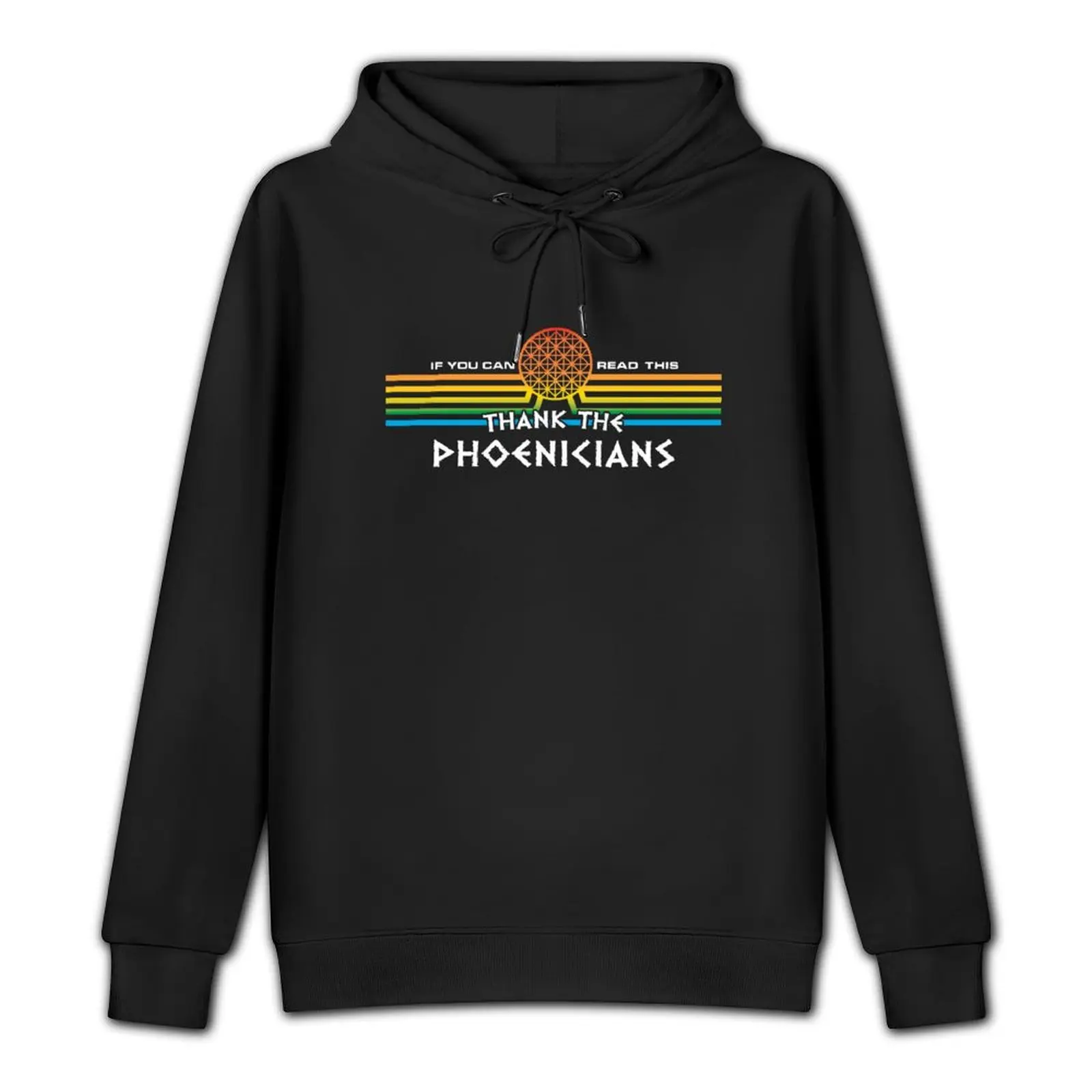 If you can read this, Thank the Phoenicians Pullover Hoodie korean clothes winter clothes clothes for men designer hoodies