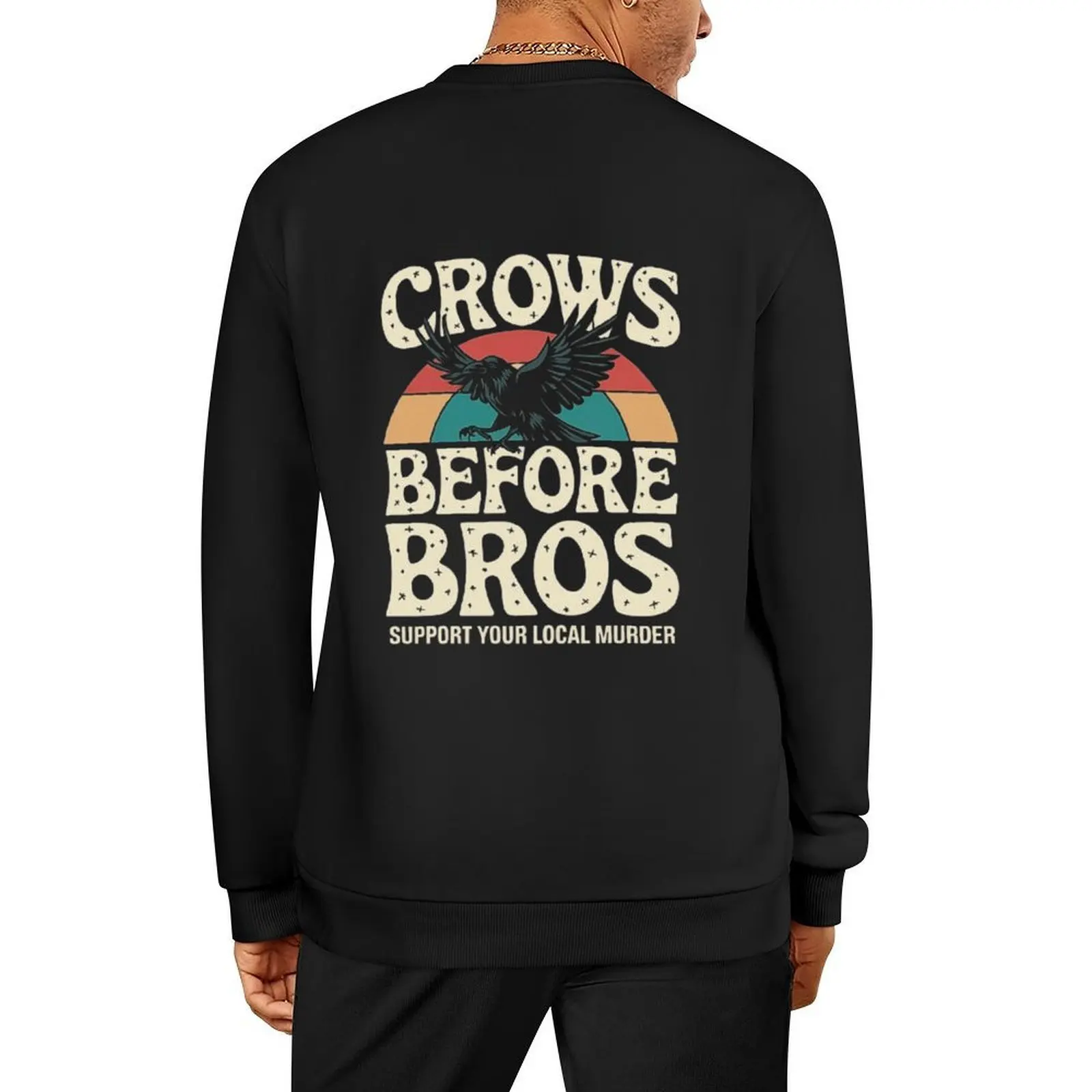 

Crows Before Bros - Quirky Crow Art for Bird Lovers Pullover tracksuits men's clothes sweatshirts