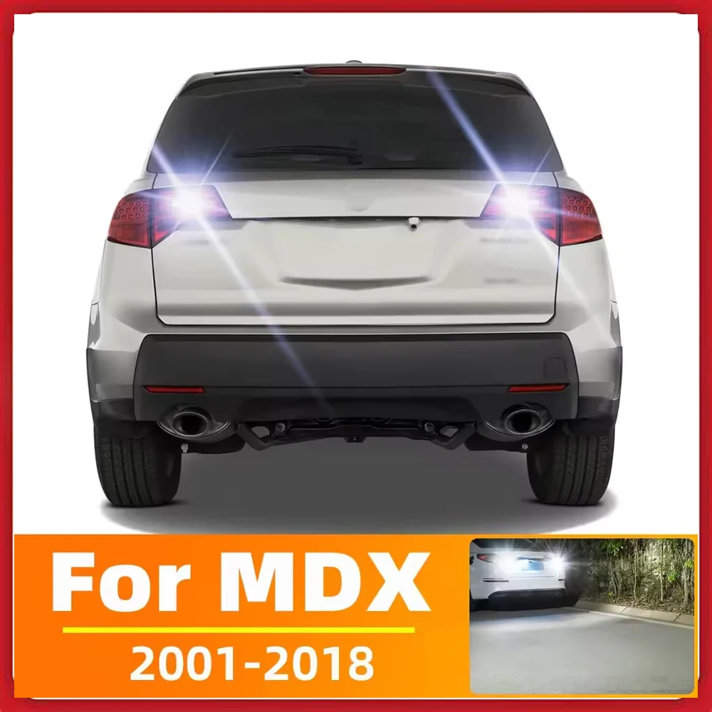 

2 шт. светодиодный фонарь заднего хода для Acura MDX, аксессуары 2001-2018 2008 2009 2010 2011 2012 2013 2014 2015 2016 2017 резервный фонарь