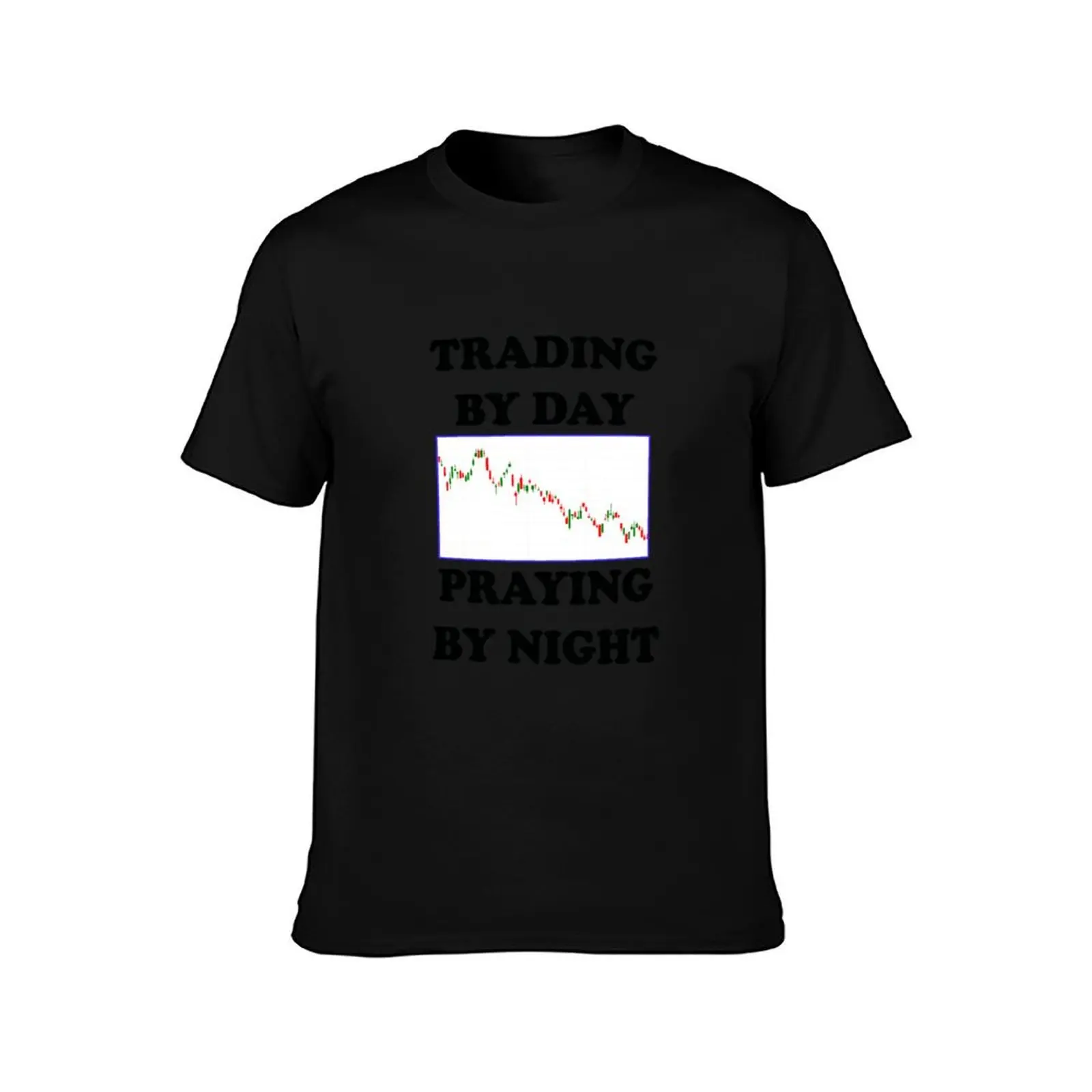 Day Trader Slogan with Chart - Trading by Day Praying by Night T-Shirt Dry Fit Athletic Short Sleeve Shirt T-Shirt
