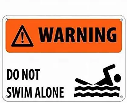 Warning Do Not Swim Alone Activity Sign Pool Signs Sign Unique Tin Metal Sign Warning Sign Wall Decor Street Sign 8x12 by LoMall