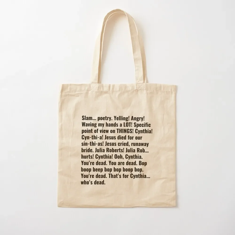 

Slam poetry 22 jump street cynthia Tote Bag Reusable bags handbag tote bags cloth bags Tote Bag