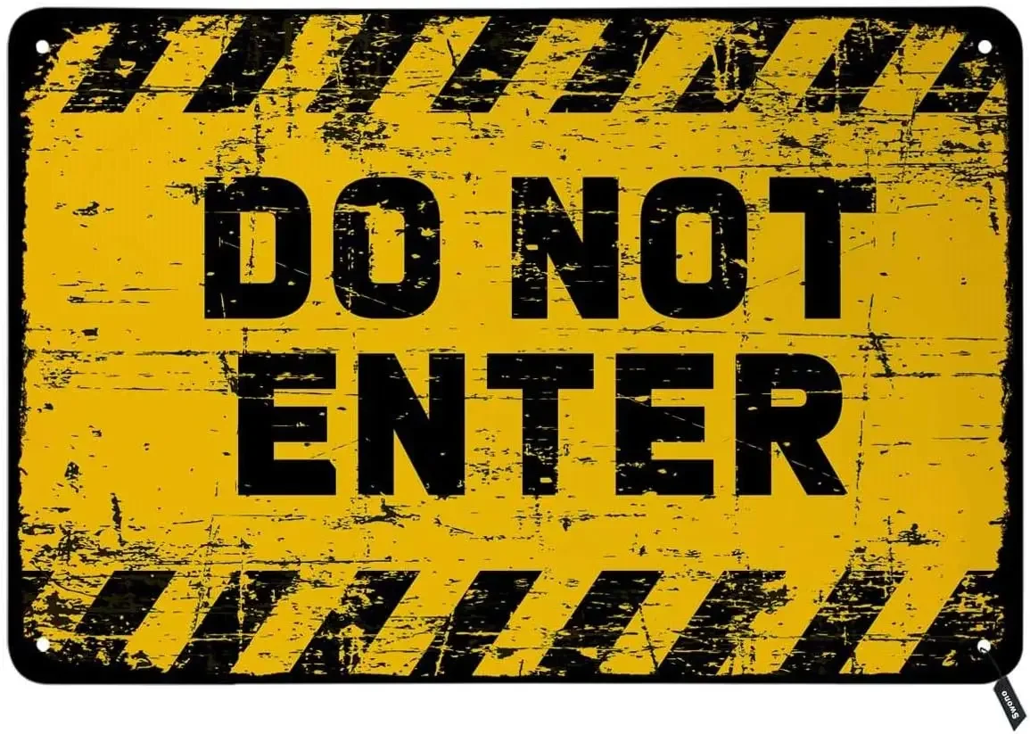 SWONO DO NOT ENTER DANGER WARNING TIN,STOP HALT ALLOWED ATTENTION FORBIDDEN CAUTION OR ACMITTANCE