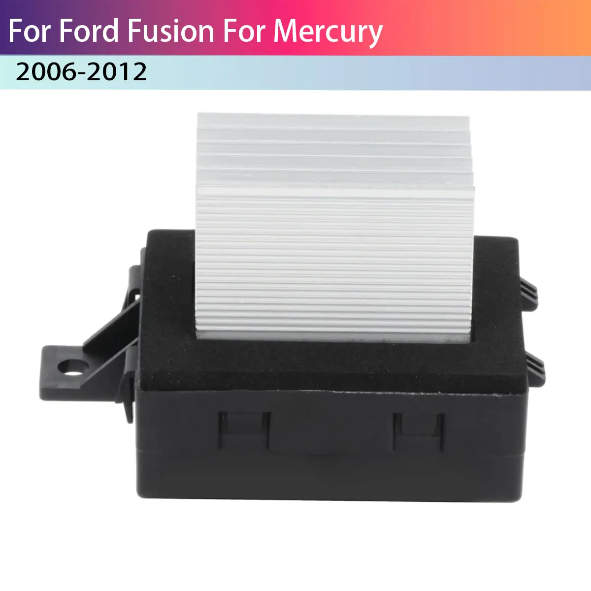 

Heater HVAC Blower Motor Resistor For Ford Fusion for Mercury 6E5Z19E624AA 8E5Z19E624A