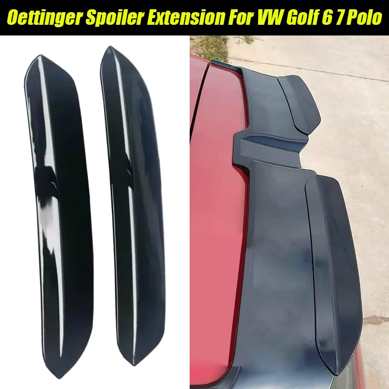2Pcs Oettinger Style Roof Spoiler Wing Extensions Flaps Fit For VW Volkswagen Accessories Golf 6 7 MK6 MK7 Polo MK5 Fitting ABS