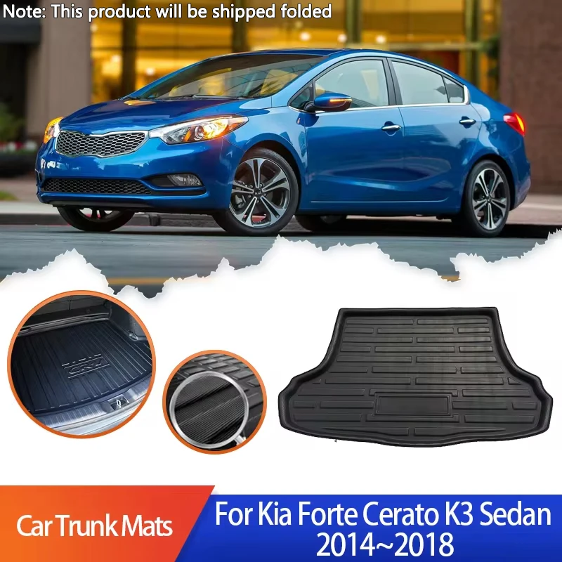 

Car Trunk Mat For Kia Forte Cerato K3 YD Sedan 2014~2018 Floor Tray Liner Cargo Boot Carpet Tray Trunk Pads Auto Accessories