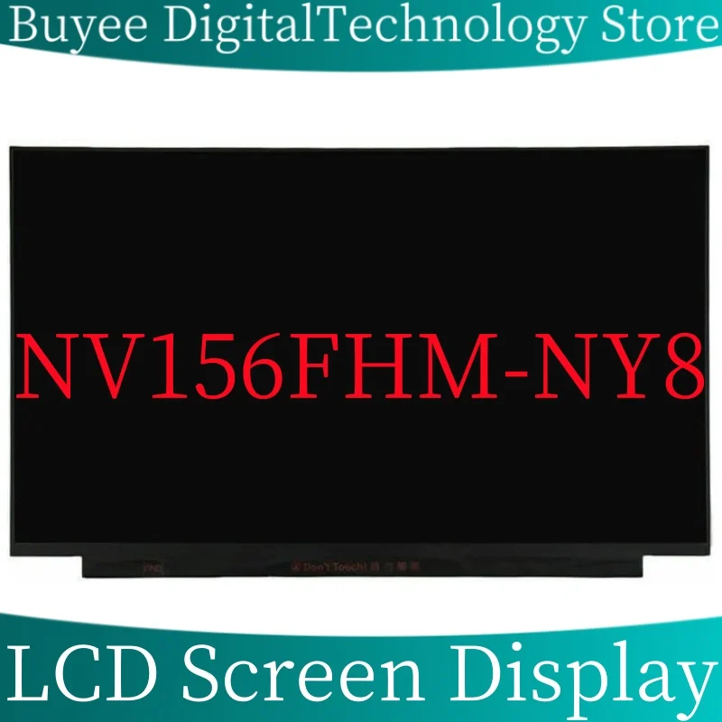 

15.6'' LCD Dispaly Screen Panel Display NV156FHM-NY8 1920*1080 40pins NV156FHM NY8 LCD Screen Matrix Replacement