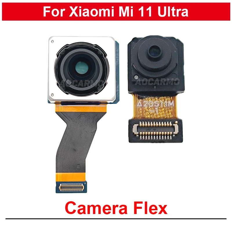 

Front Facing Rear Main Camera + Back Ultra Wide + Telephoto Macro Cameras Flex Cable For Xiaomi 11 Ultra Mi11U Repair Parts