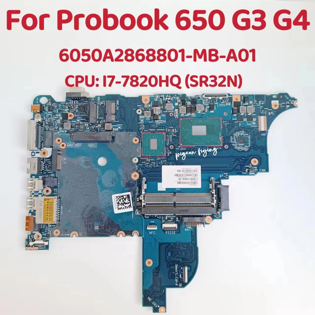 

6050A2868801 Mainboard For HP ProBook 650 G4 G3 Laptop Motherboard CPU: I7-7820HQ SR32N DDR4 918110-601 918110-001 100% Test OK