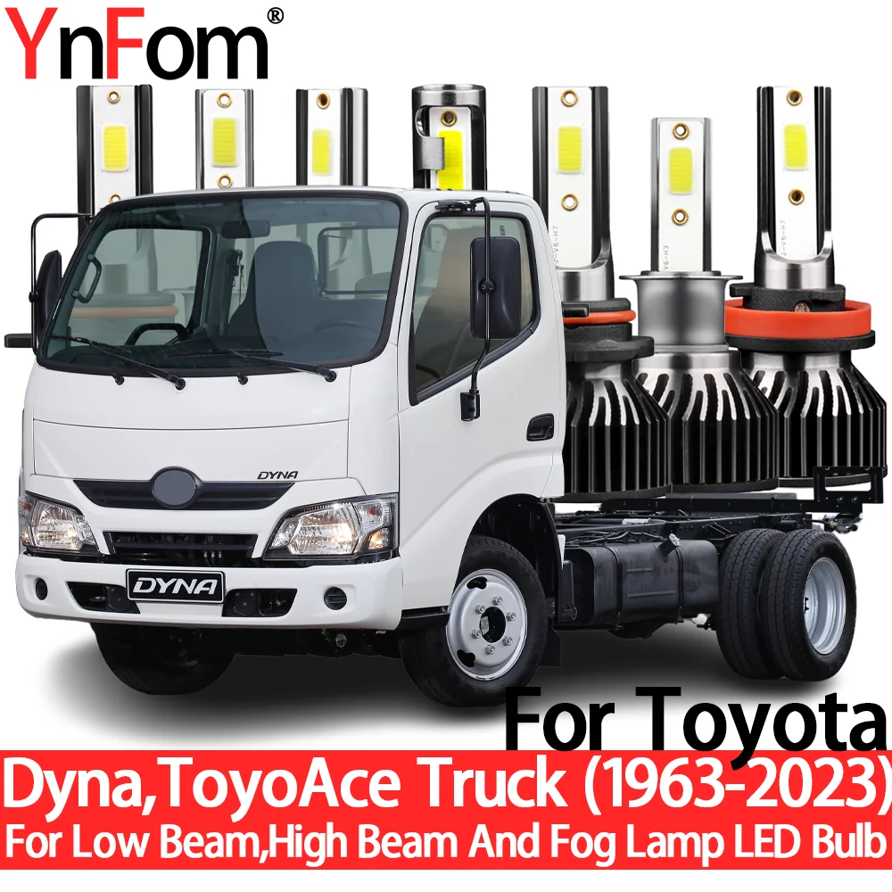 YnFom For Toyota Dyna ToyoAce Truck 1963-2023 Special LED Headlight Bulbs Kit For Low Beam,High Beam,Fog Lamp,Car Accessories