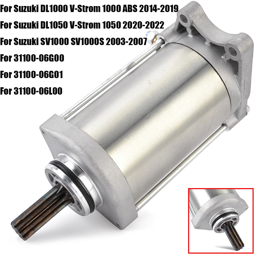 DL SV 1000 / 1050 Motorcycle Starter Motor For Suzuki DL1000 V-Strom 1000 ABS 14-19 SV1000 SV1000S 03-07 DL1050 V-Strom 1050